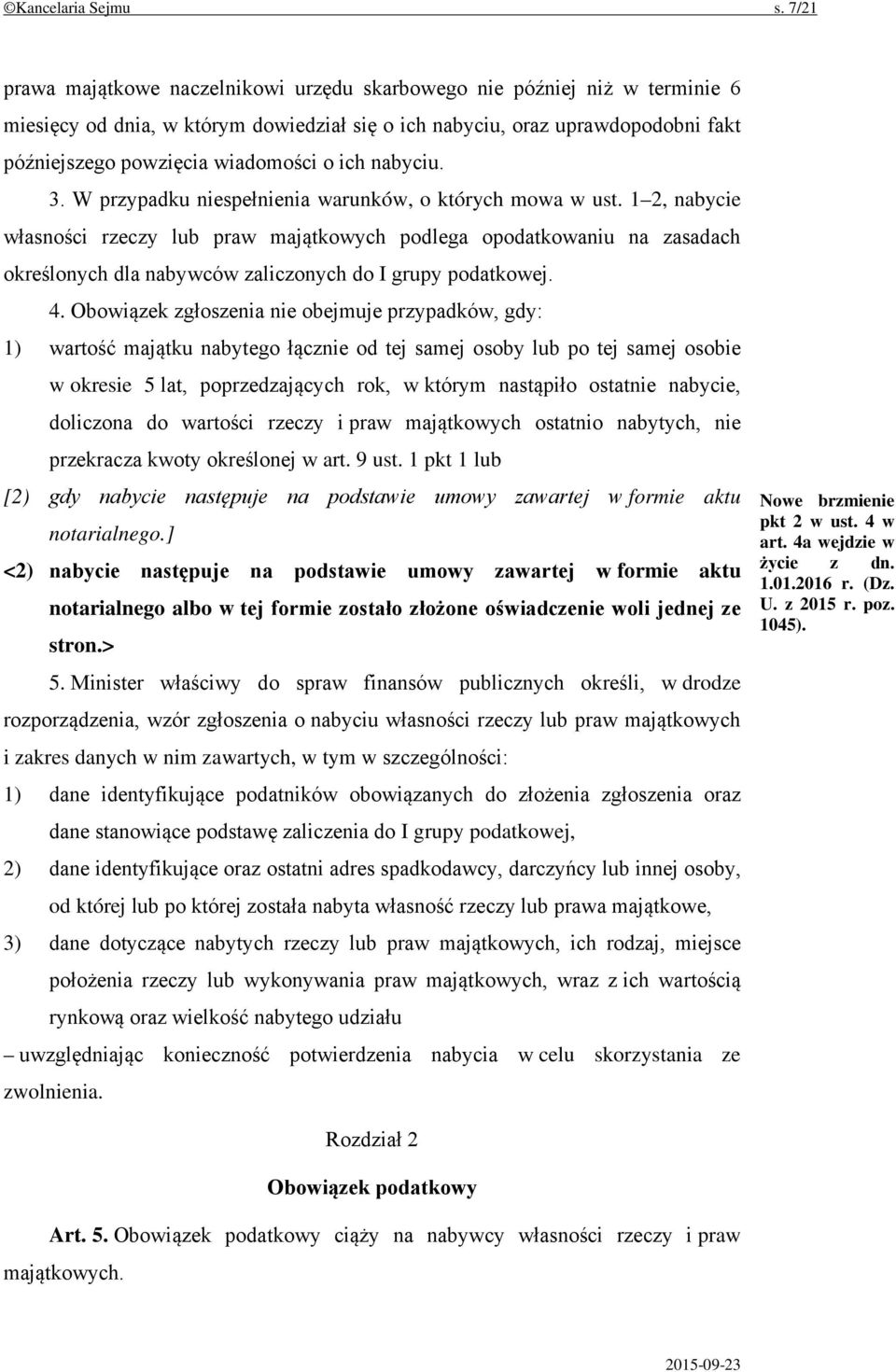 ich nabyciu. 3. W przypadku niespełnienia warunków, o których mowa w ust.