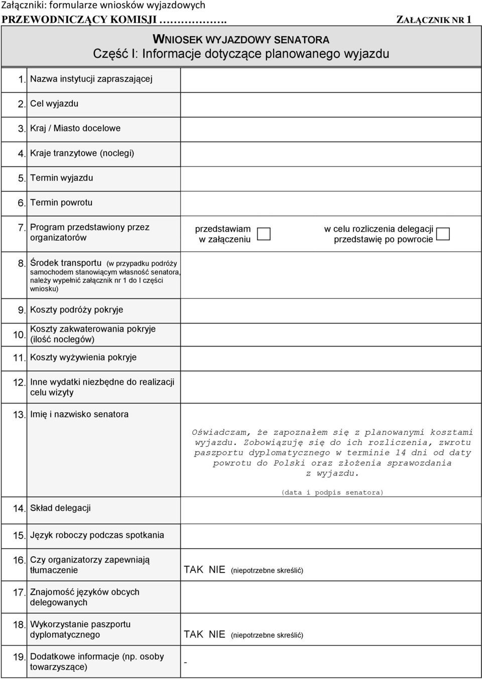 Program przedstawiony przez organizatorów przedstawiam w załączeniu w celu rozliczenia delegacji przedstawię po powrocie 8.