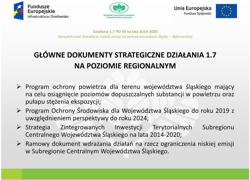 substancji w powietrzu oraz pułapu stężenia ekspozycji; Program Ochrony Środowiska dla Województwa Śląskiego do roku 2019 z uwzględnieniem