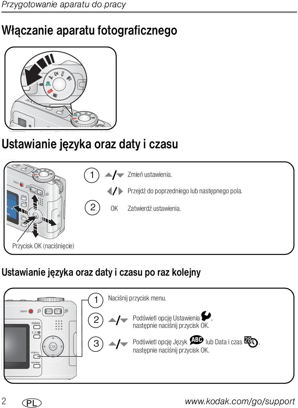 Przycisk OK (naciśnięcie) Ustawianie języka oraz daty i czasu po raz kolejny 1 2 3 Naciśnij przycisk menu.
