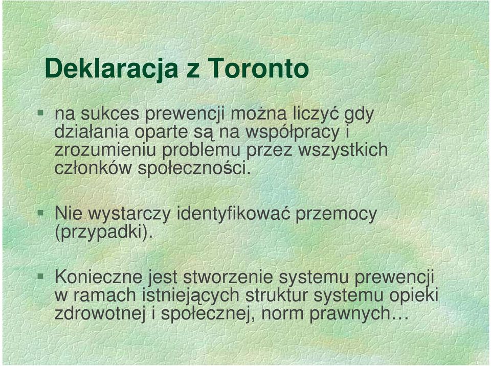 Nie wystarczy identyfikować przemocy (przypadki).