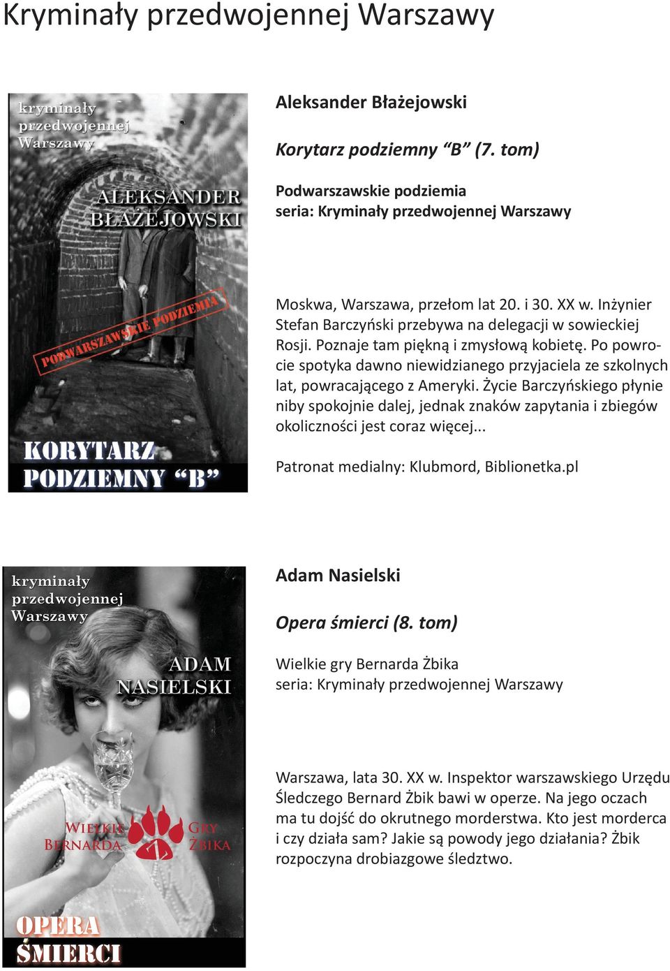 Po powrocie spotyka dawno niewidzianego przyjaciela ze szkolnych lat, powracającego z Ameryki.
