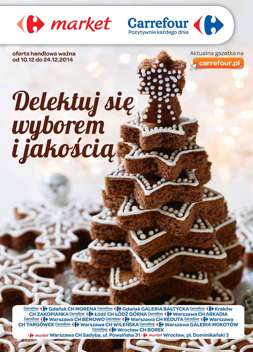 2014 Aktualna gazetka na Delektuj się wyborem i jakością Gdańsk CH MORENA Gdańsk GALERIA