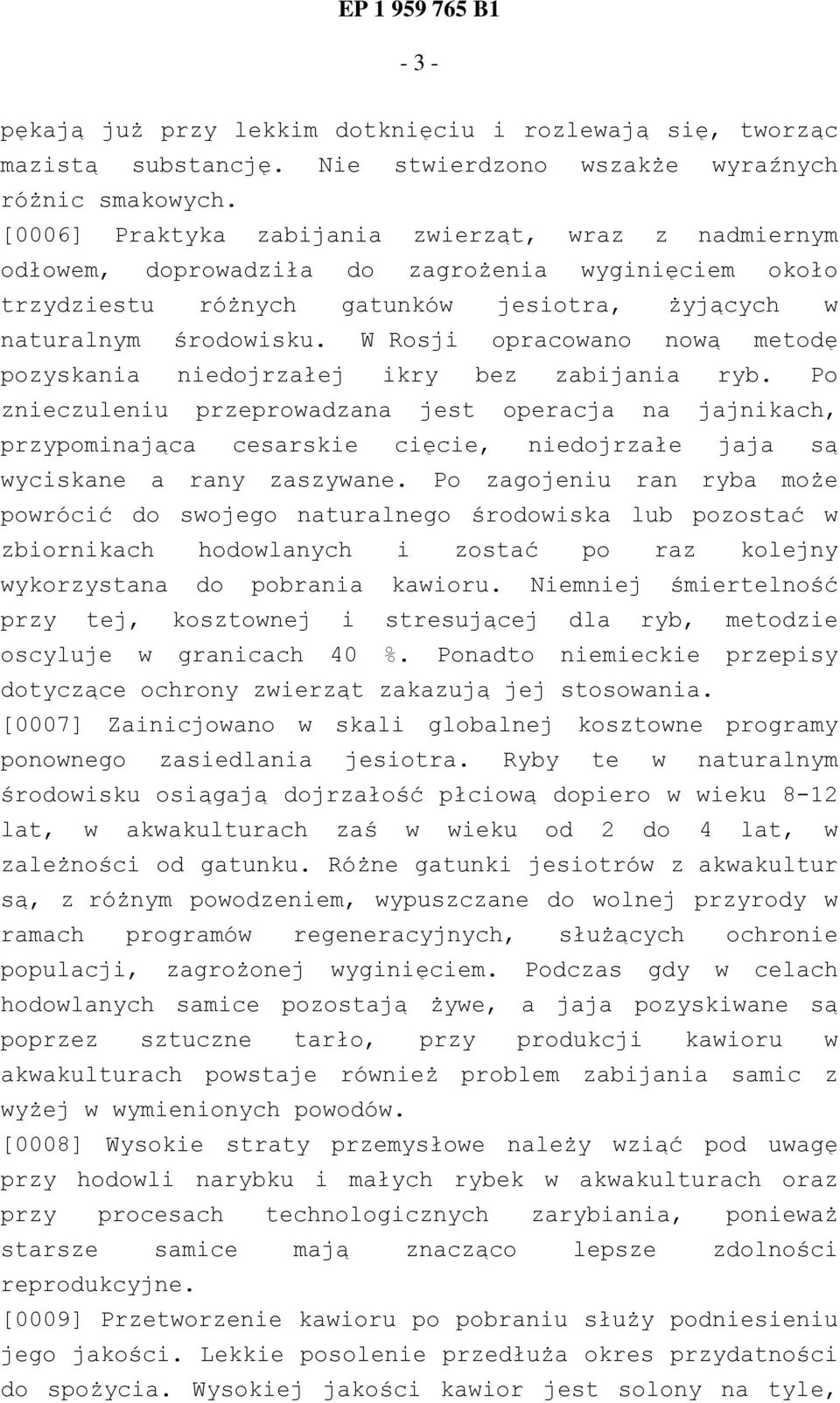W Rosji opracowano nową metodę pozyskania niedojrzałej ikry bez zabijania ryb.