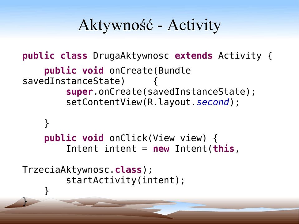 oncreate(savedinstancestate); setcontentview(r.layout.