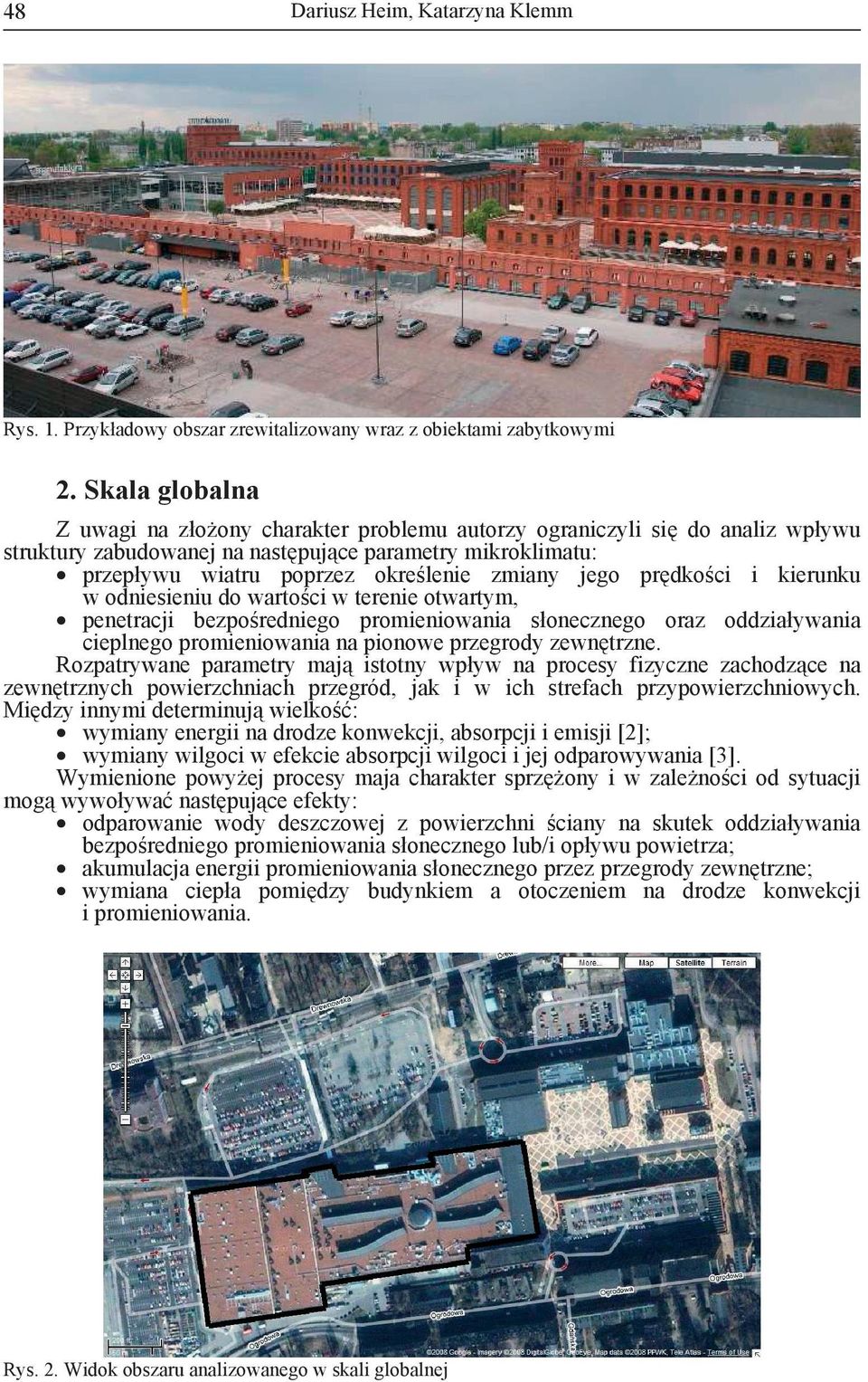jego pr dko ci i kierunku w odniesieniu do warto ci w terenie otwartym, penetracji bezpo redniego promieniowania słonecznego oraz oddziaływania cieplnego promieniowania na pionowe przegrody zewn