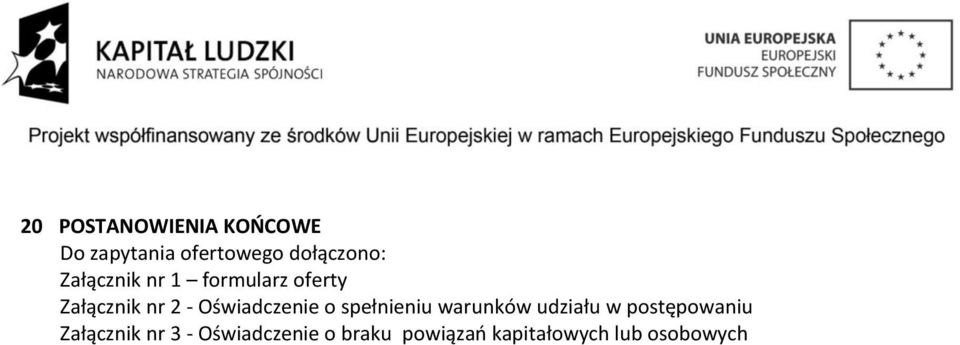 Oświadczenie o spełnieniu warunków udziału w postępowaniu