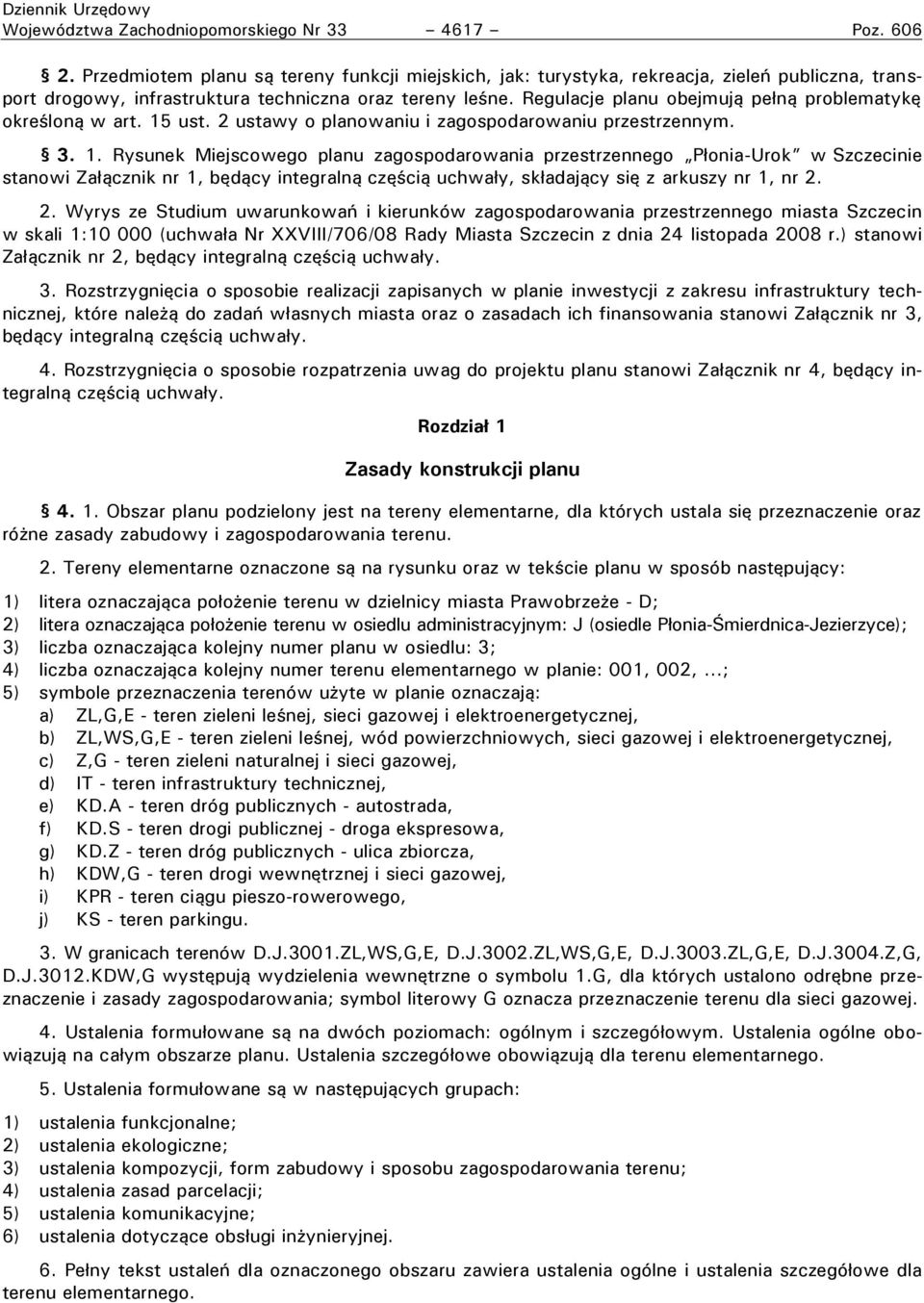 Regulacje planu obejmują pełną problematykę określoną w art. 15