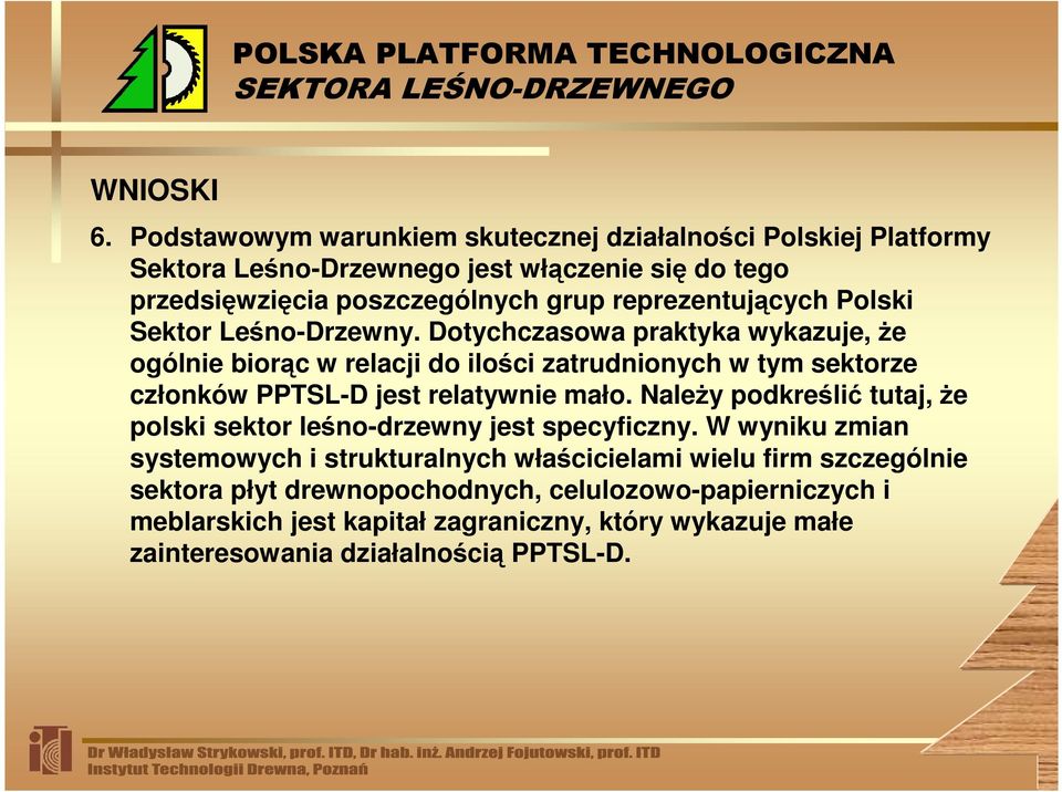 reprezentujących Polski Sektor Leśno-Drzewny.