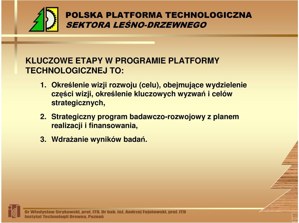 określenie kluczowych wyzwań i celów strategicznych, 2.