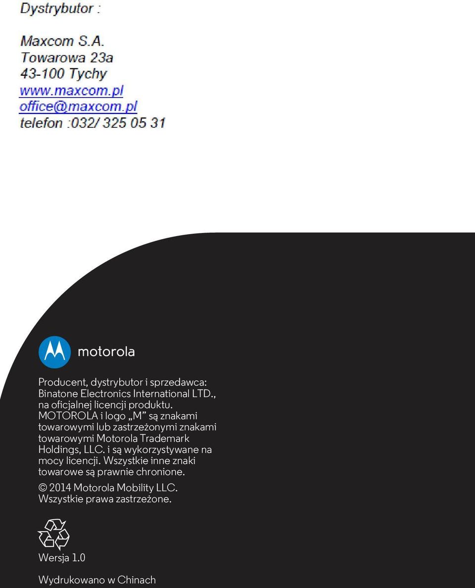 MOTOROLA i logo M są znakami towarowymi lub zastrzeżonymi znakami towarowymi Motorola Trademark