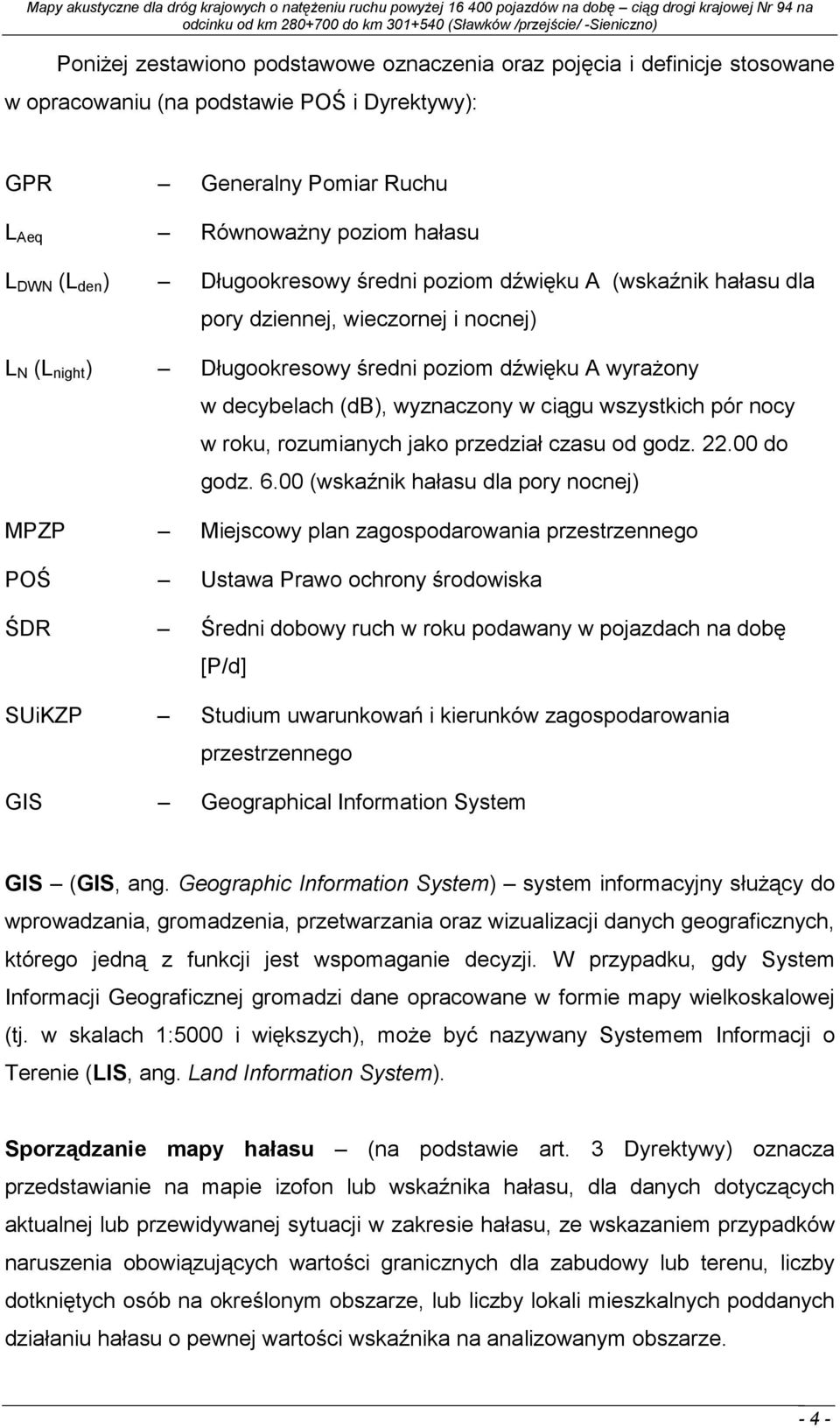 wszystkich pór nocy w roku, rozumianych jako przedział czasu od godz. 22.00 do godz. 6.