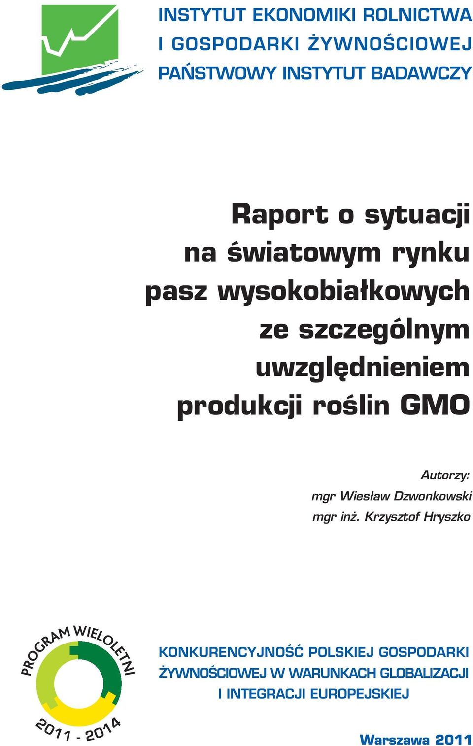uwzględnieniem produkcji roślin GMO