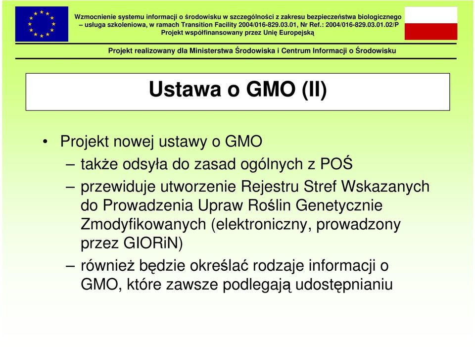 Roślin Genetycznie Zmodyfikowanych (elektroniczny, prowadzony przez GIORiN)