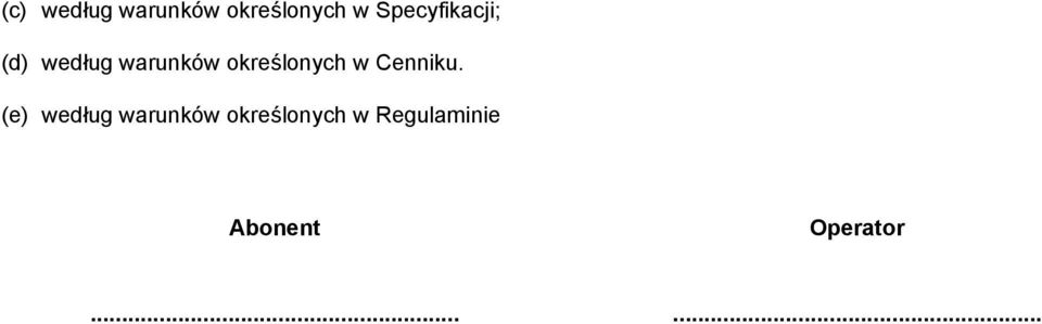 określonych w Cenniku.