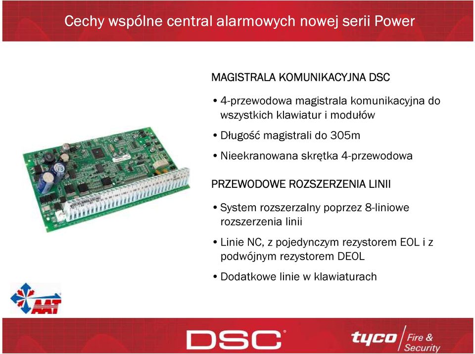 skrętka 4-przewodowa PRZEWODOWE ROZSZERZENIA LINII System rozszerzalny poprzez 8-liniowe