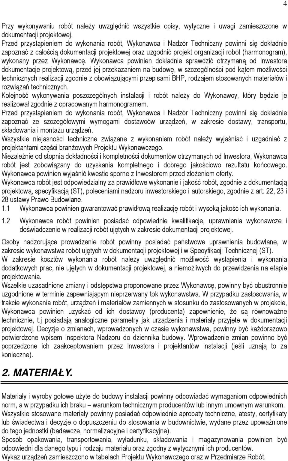 wykonany przez Wykonawcę.