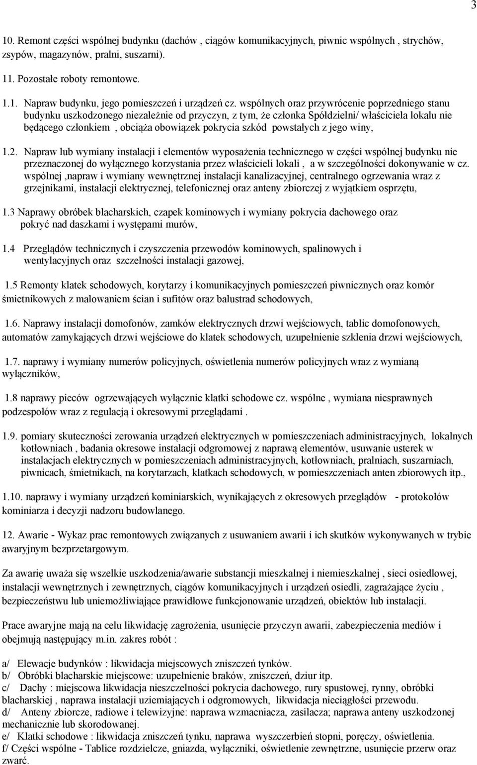 powstałych z jego winy, 1.2.