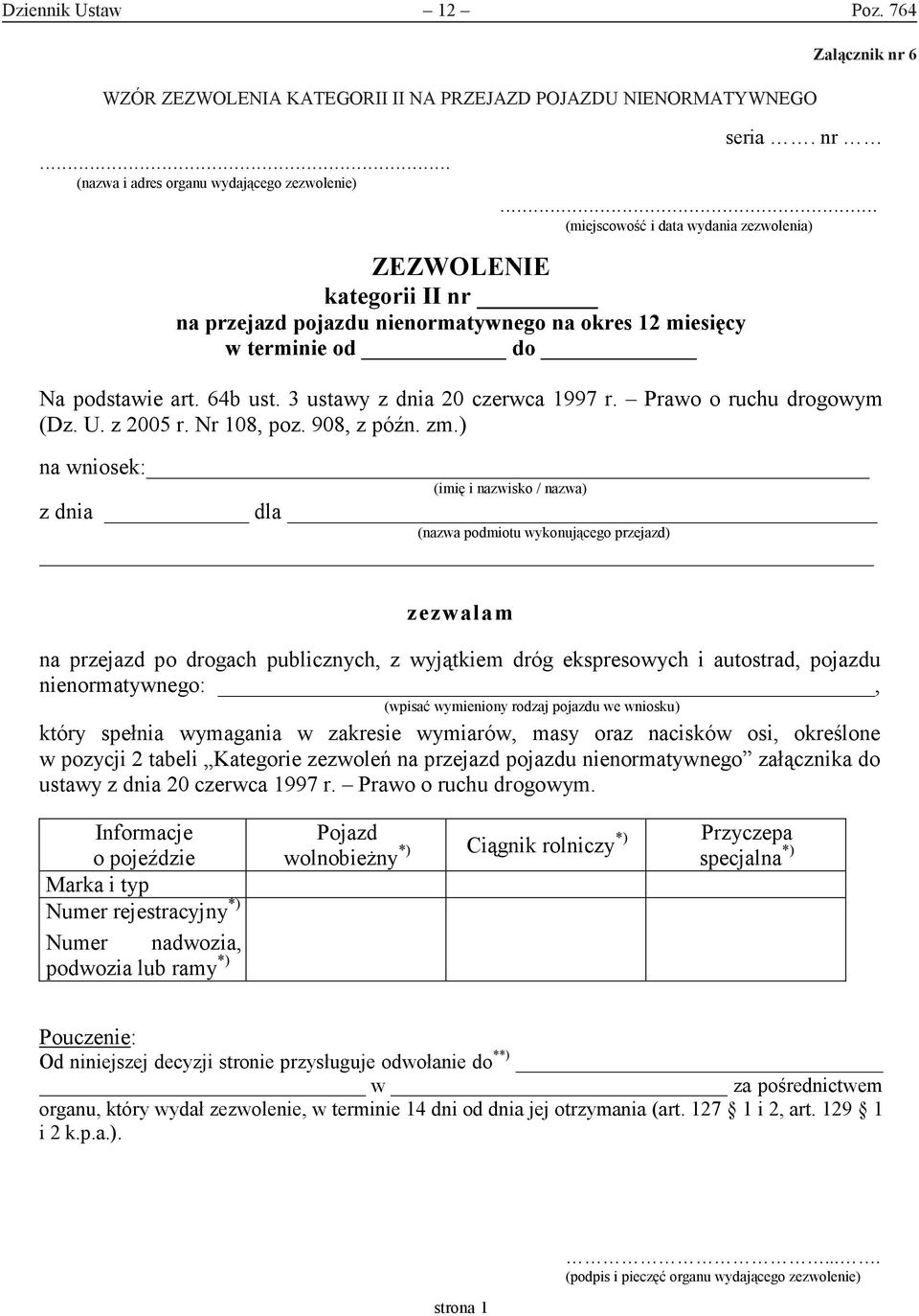 3 ustawy z dnia 20 czerwca 1997 r. Prawo o ruchu drogowym (Dz. U. z 2005 r. Nr 108, poz. 908, z późn. zm.