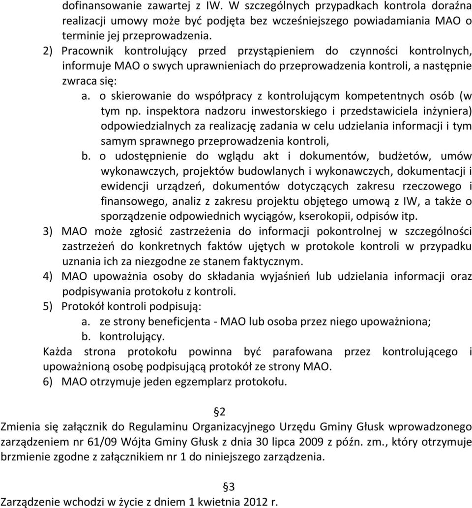 o skierowanie do współpracy z kontrolującym kompetentnych osób (w tym np.