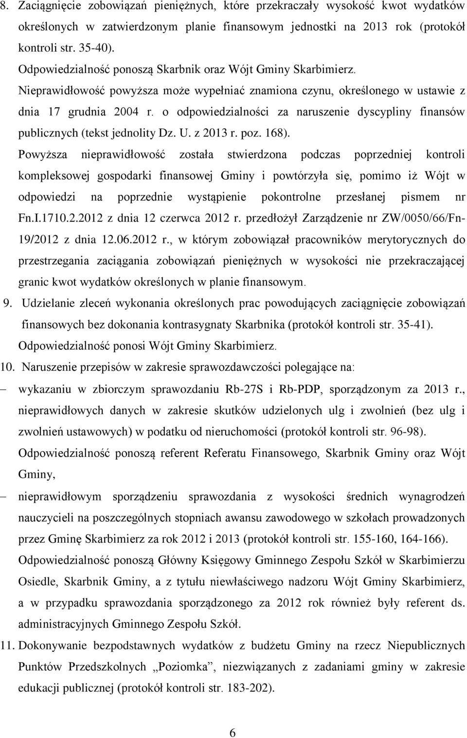 o odpowiedzialności za naruszenie dyscypliny finansów publicznych (tekst jednolity Dz. U. z 2013 r. poz. 168).