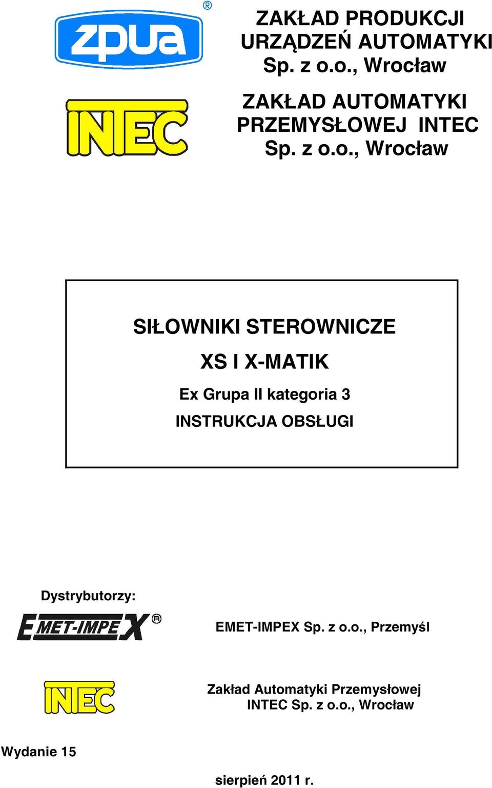 STEROWNICZE XS I X-MATIK Ex Grupa II kategoria 3 INSTRUKCJA OBSŁUGI