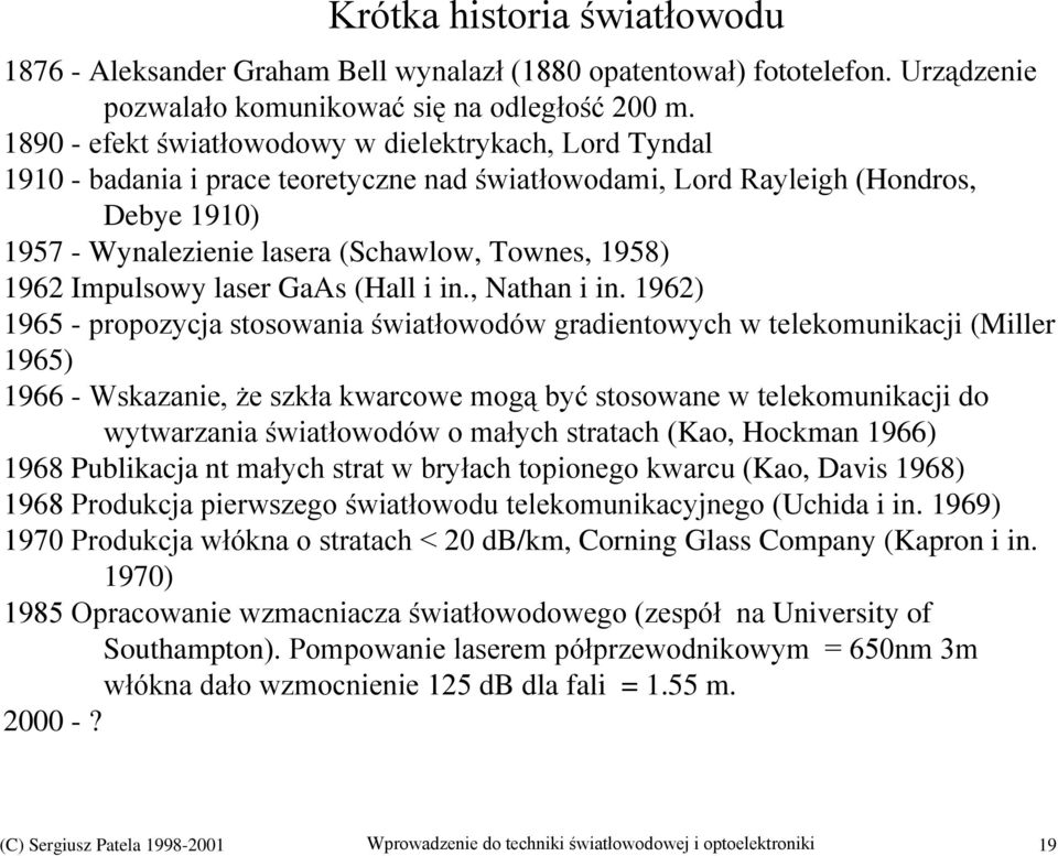 1962 Impulsowy laser GaAs (Hall i in., Nathan i in.