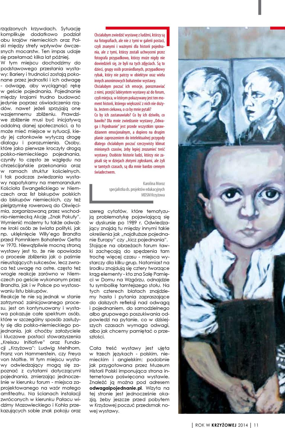 Pojednanie między krajami trudno budować jedynie poprzez oświadczenia rządów, nawet jeżeli sprzyjają one wzajemnemu zbliżeniu.