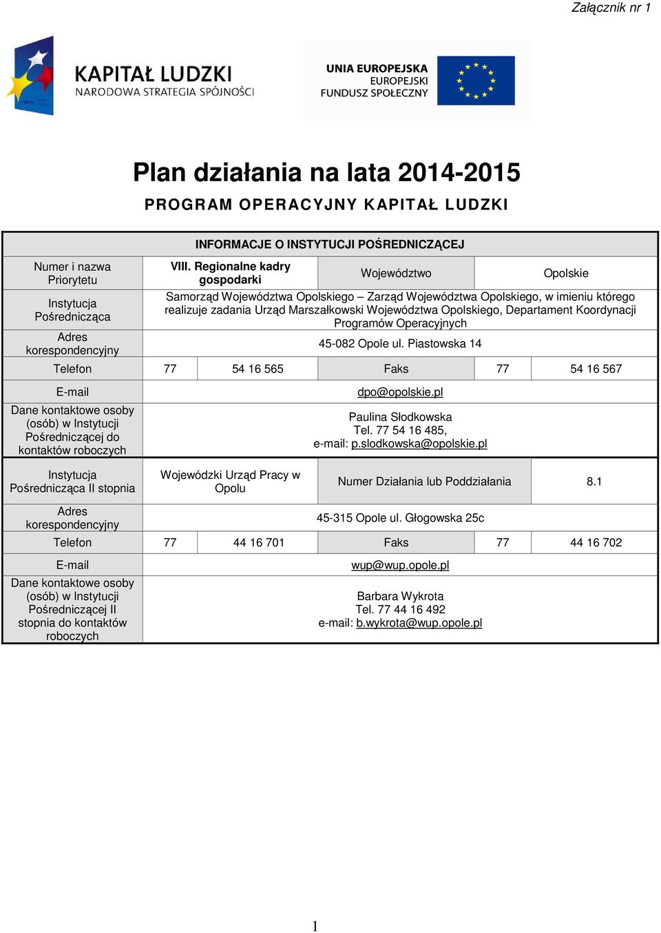 Departament Koordynacji Programów Operacyjnych 45-082 Opole ul.