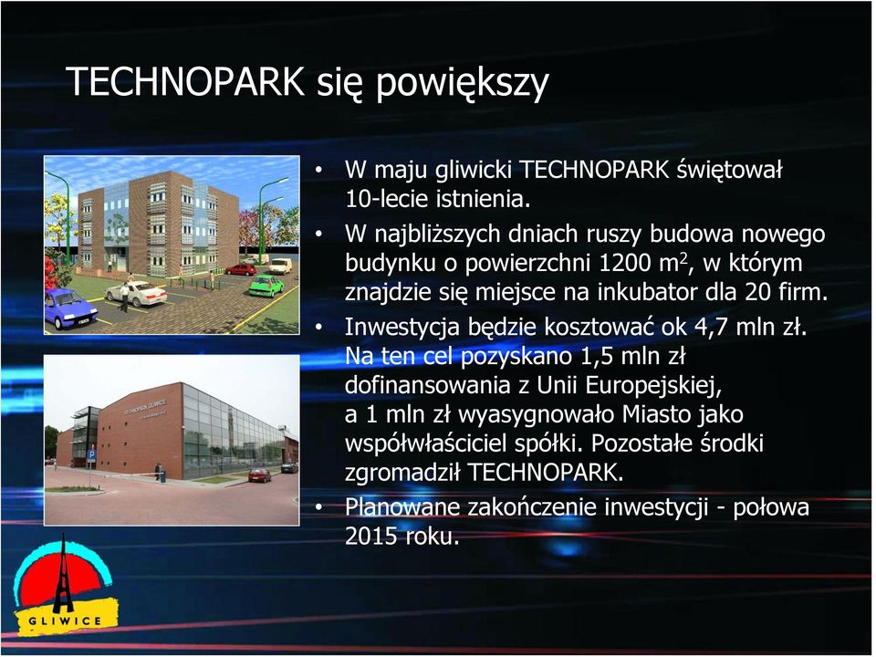 dla 20 firm. Inwestycja będzie kosztować ok 4,7 mln zł.