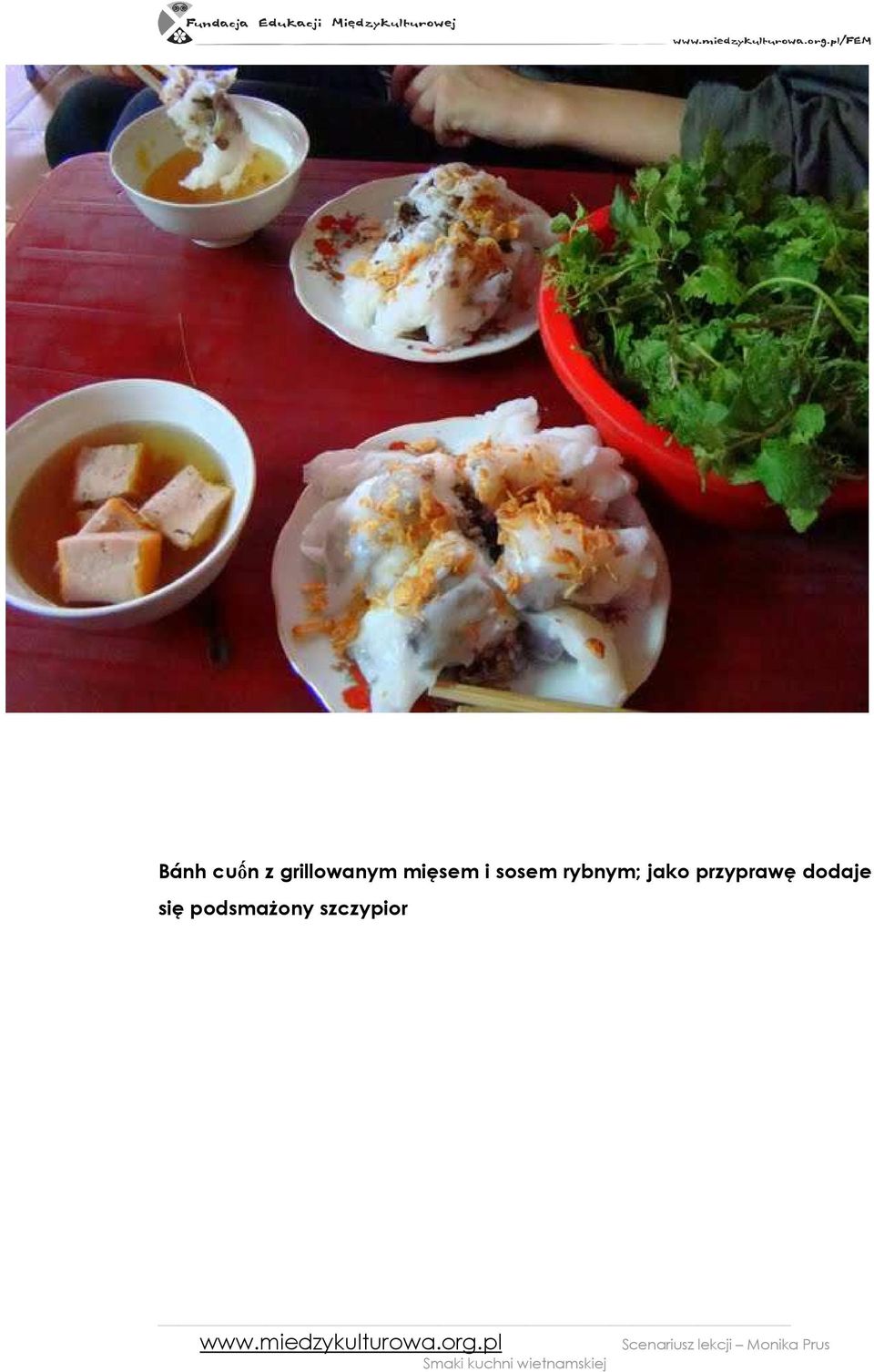 jako przyprawę dodaje