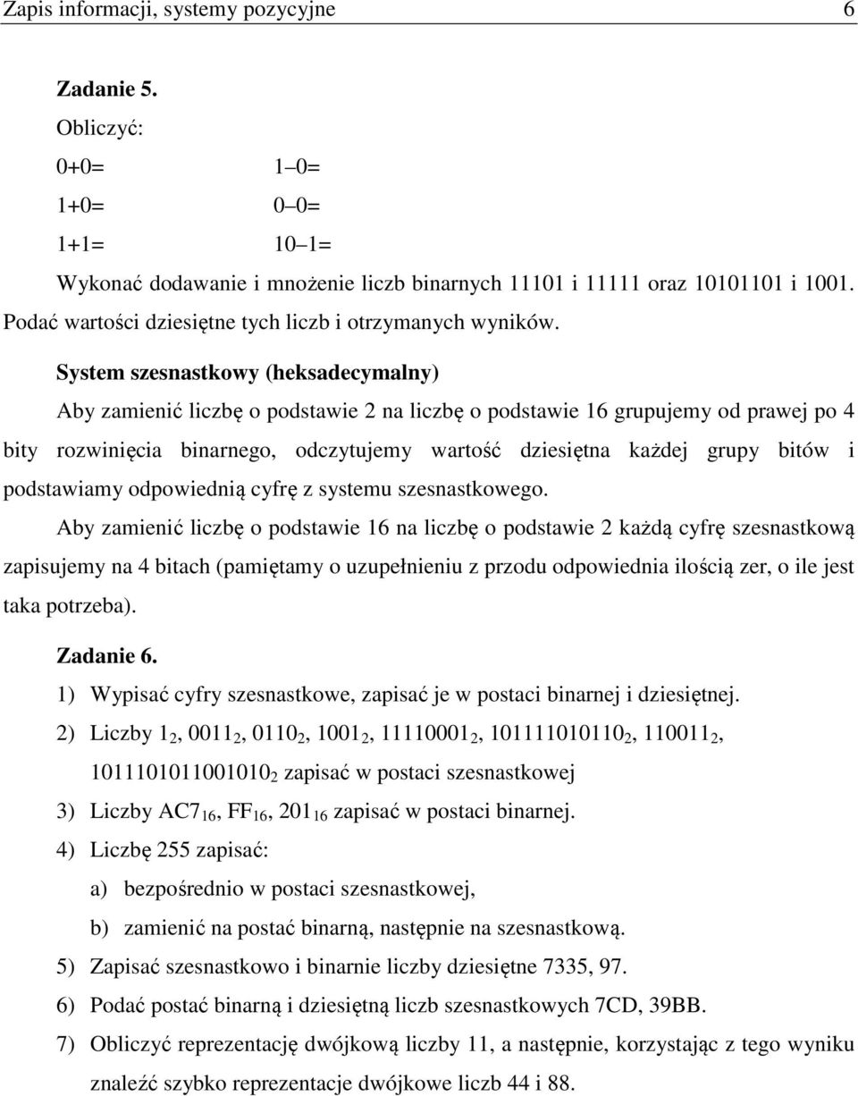 odpowedną cyfrę z systemu szesnastkowego.