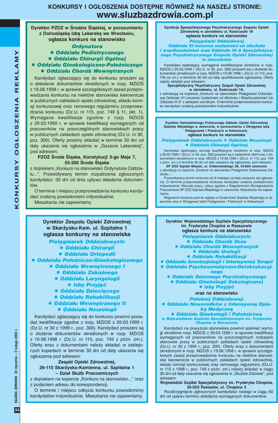 w sprawie szczegó³owych zasad przeprowadzania konkursu na niektóre stanowiska kierownicze w publicznych zak³adach opieki zdrowotnej, sk³adu komisji konkursowej oraz ramowego regulaminu