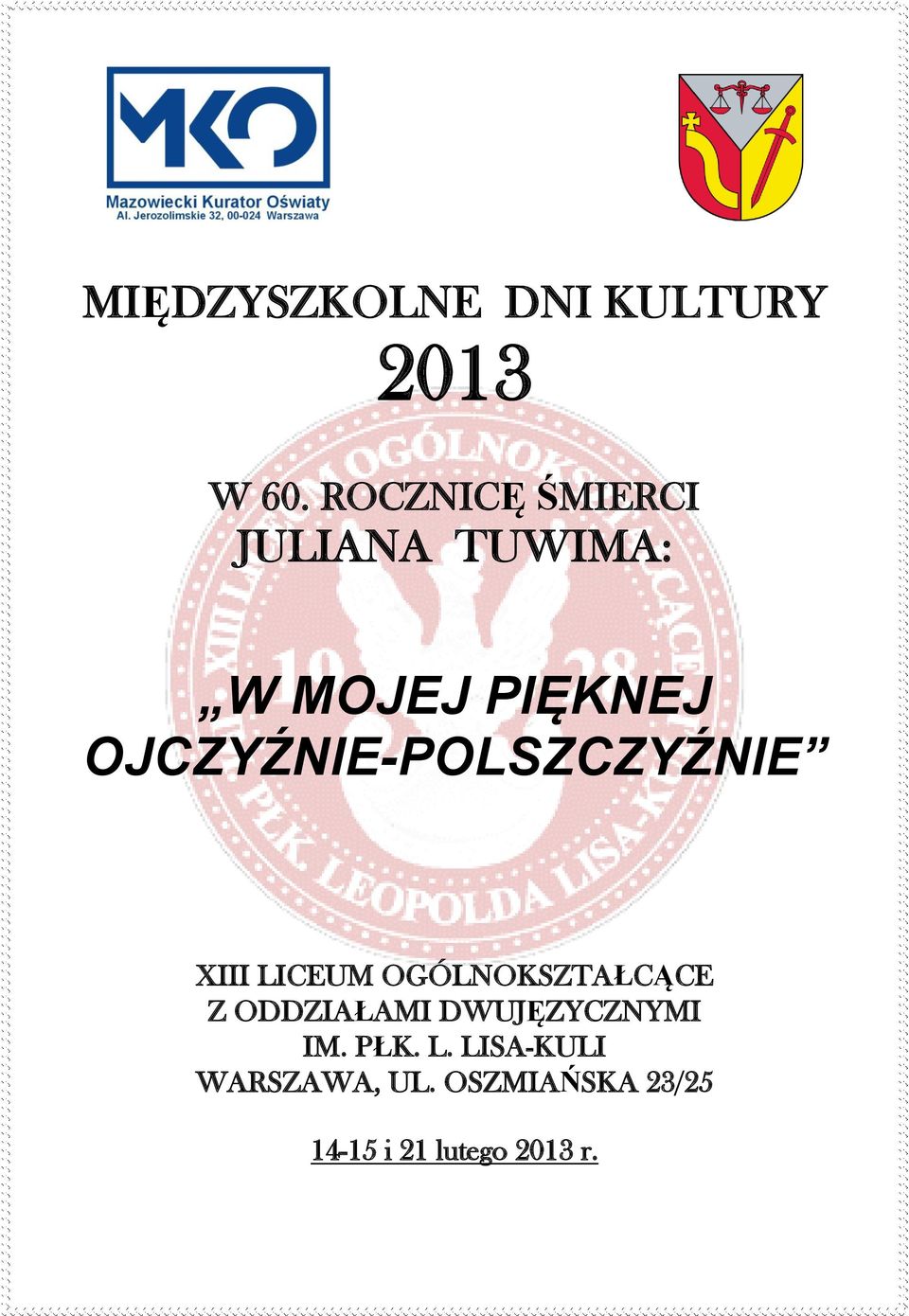 OJCZYŹNIE-POLSZCZYŹNIE XIII LICEUM OGÓLNOKSZTAŁCĄCE Z