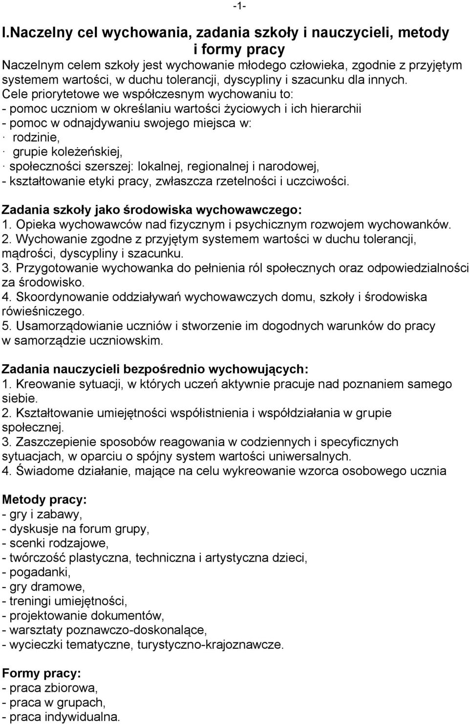 dyscypliny i szacunku dla innych.