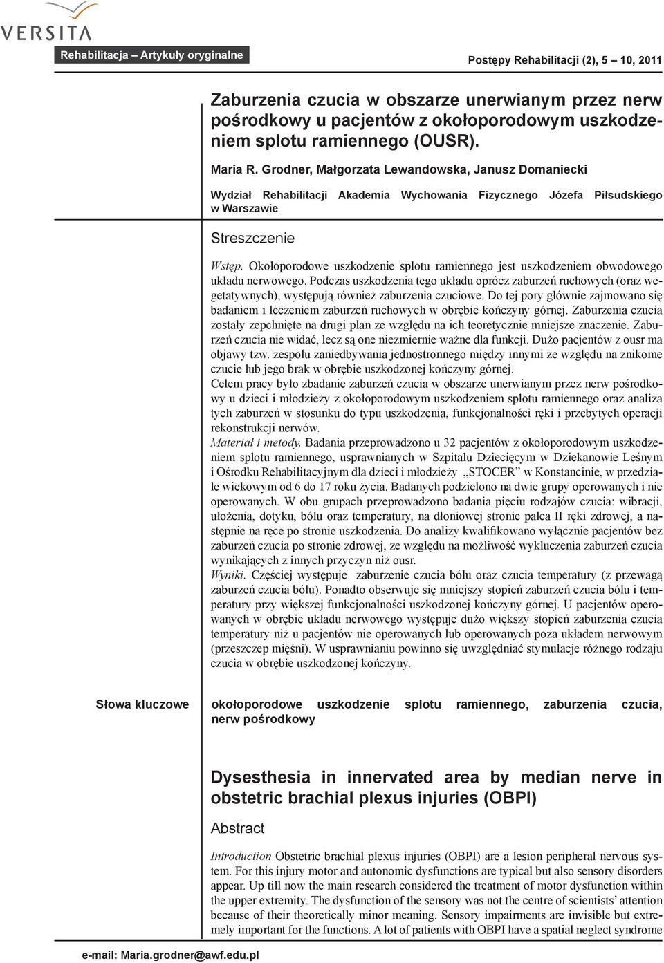Grodner, Ma gorzata Lewandowska, Janusz Domaniecki Wydzia Rehabilitacji Akademia Wychowania Fizycznego Józefa Pi sudskiego w Warszawie Streszczenie Wst p.