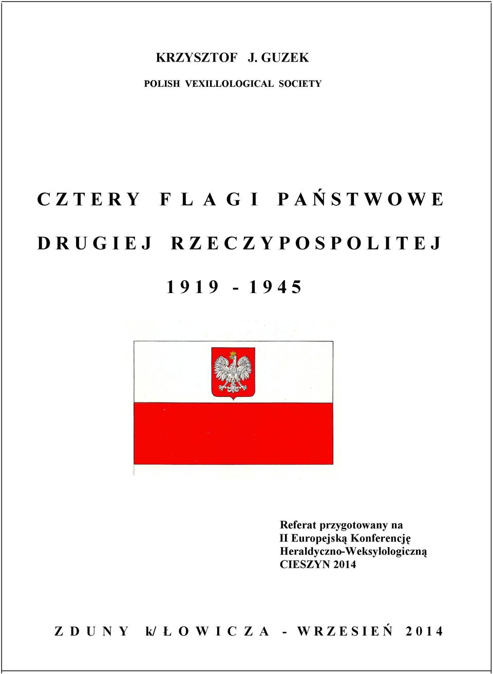 E D R U G I E J R Z E C Z Y P O S P O L I T E J 1 9 1 9-1 9 4 5 Referat