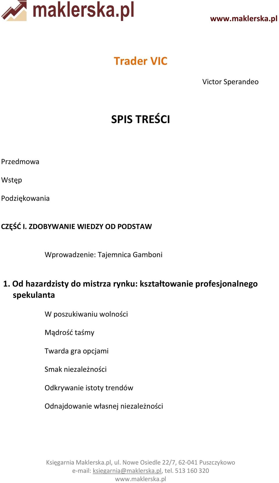 Od hazardzisty do mistrza rynku: kształtowanie profesjonalnego,,,,,,,,,spekulanta W