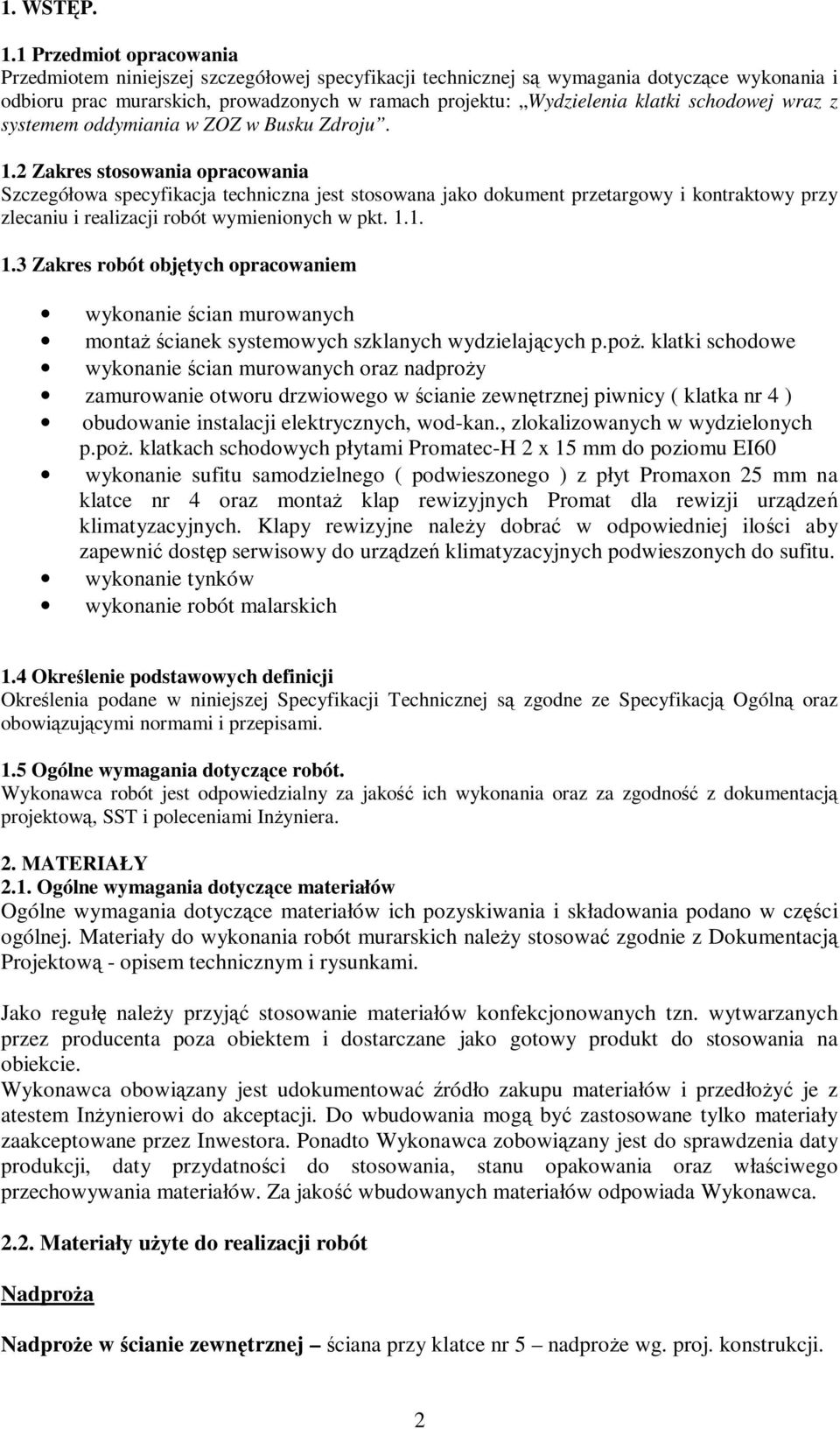 schodowej wraz z systemem oddymiania w ZOZ w Busku Zdroju.