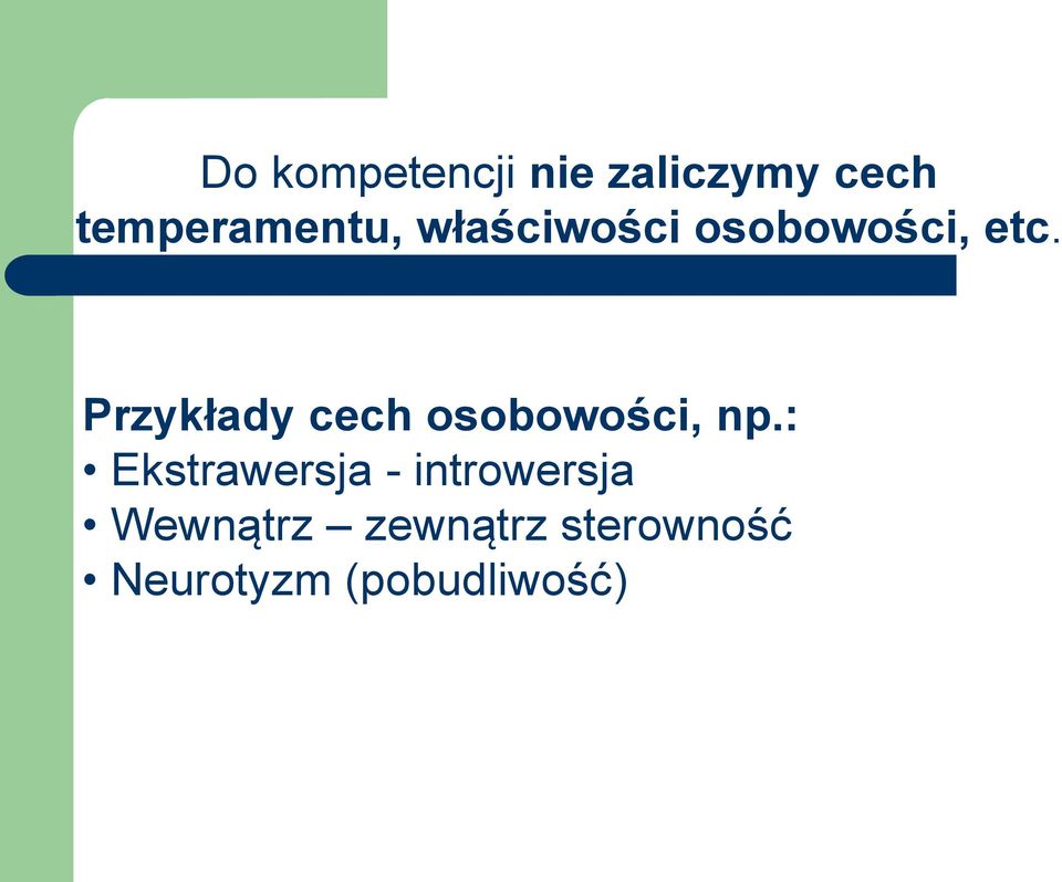 Przykłady cech osobowości, np.