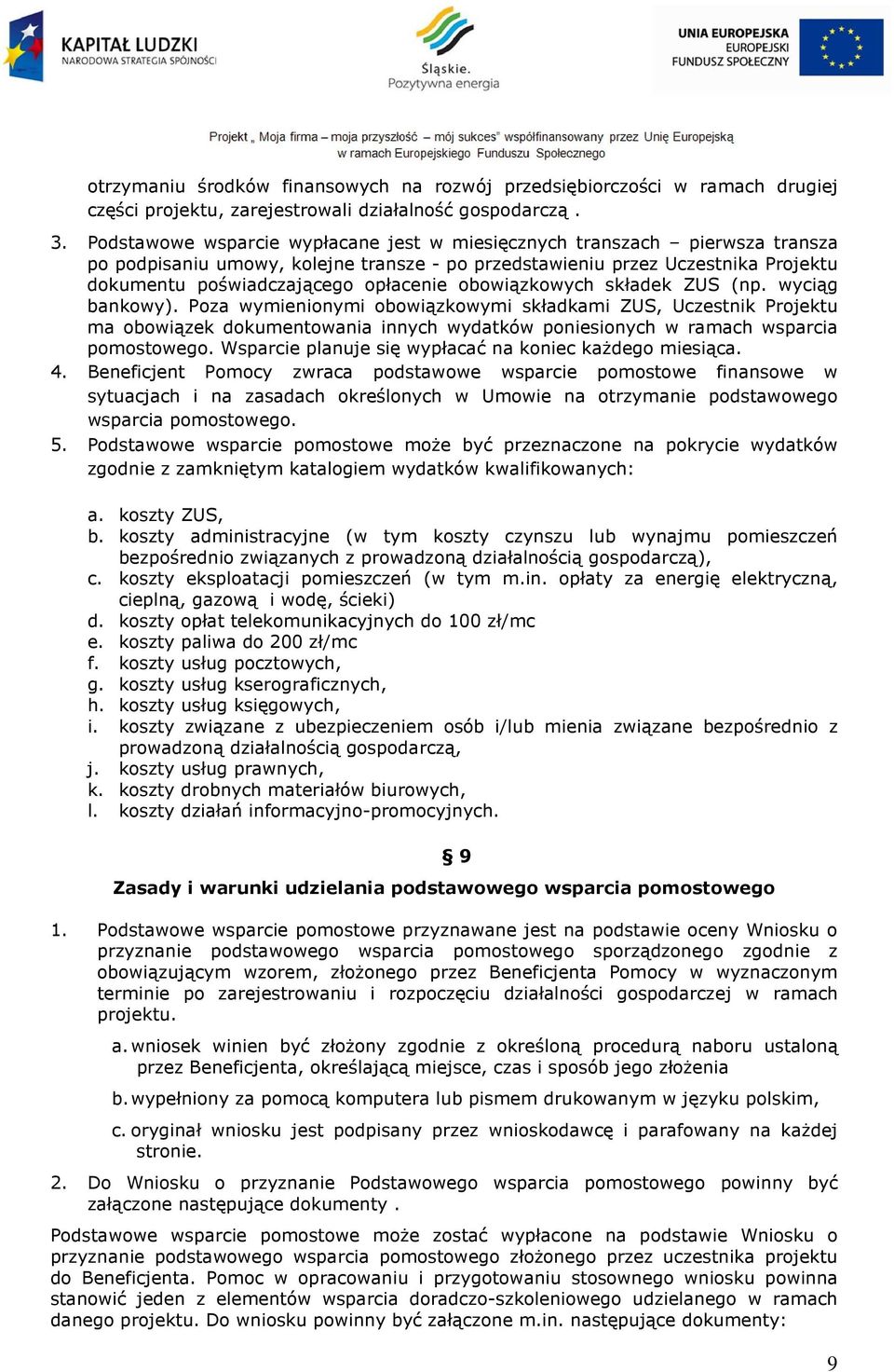 obowiązkowych składek ZUS (np. wyciąg bankowy).
