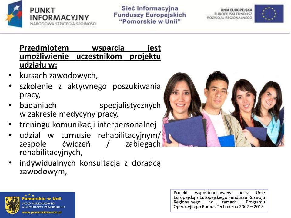 zakresie medycyny pracy, treningu komunikacji interpersonalnej udział w turnusie