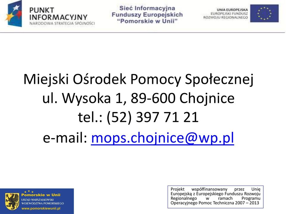 Wysoka 1, 89-600 Chojnice