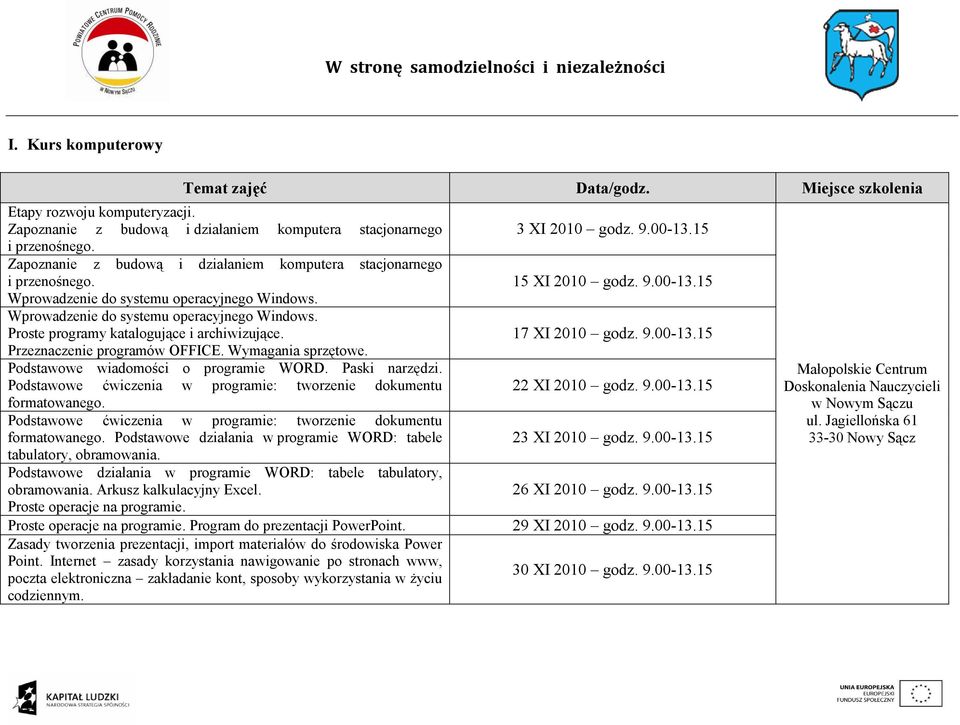 Podstawowe ćwiczenia w programie: tworzenie dokumentu formatowanego. Podstawowe ćwiczenia w programie: tworzenie dokumentu formatowanego.