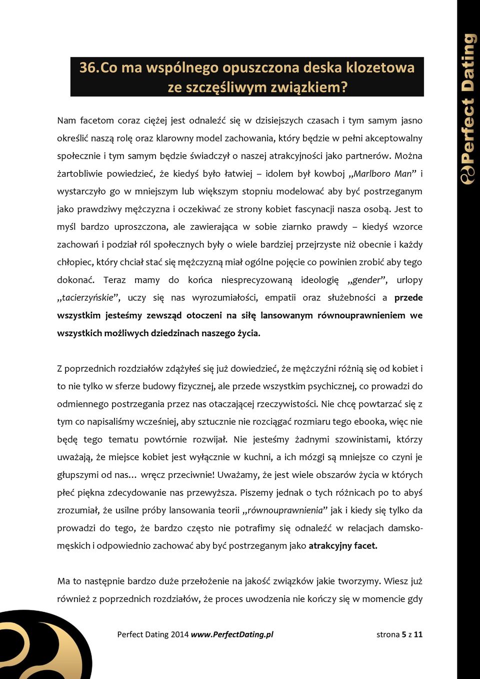 świadczył o naszej atrakcyjności jako partnerów.