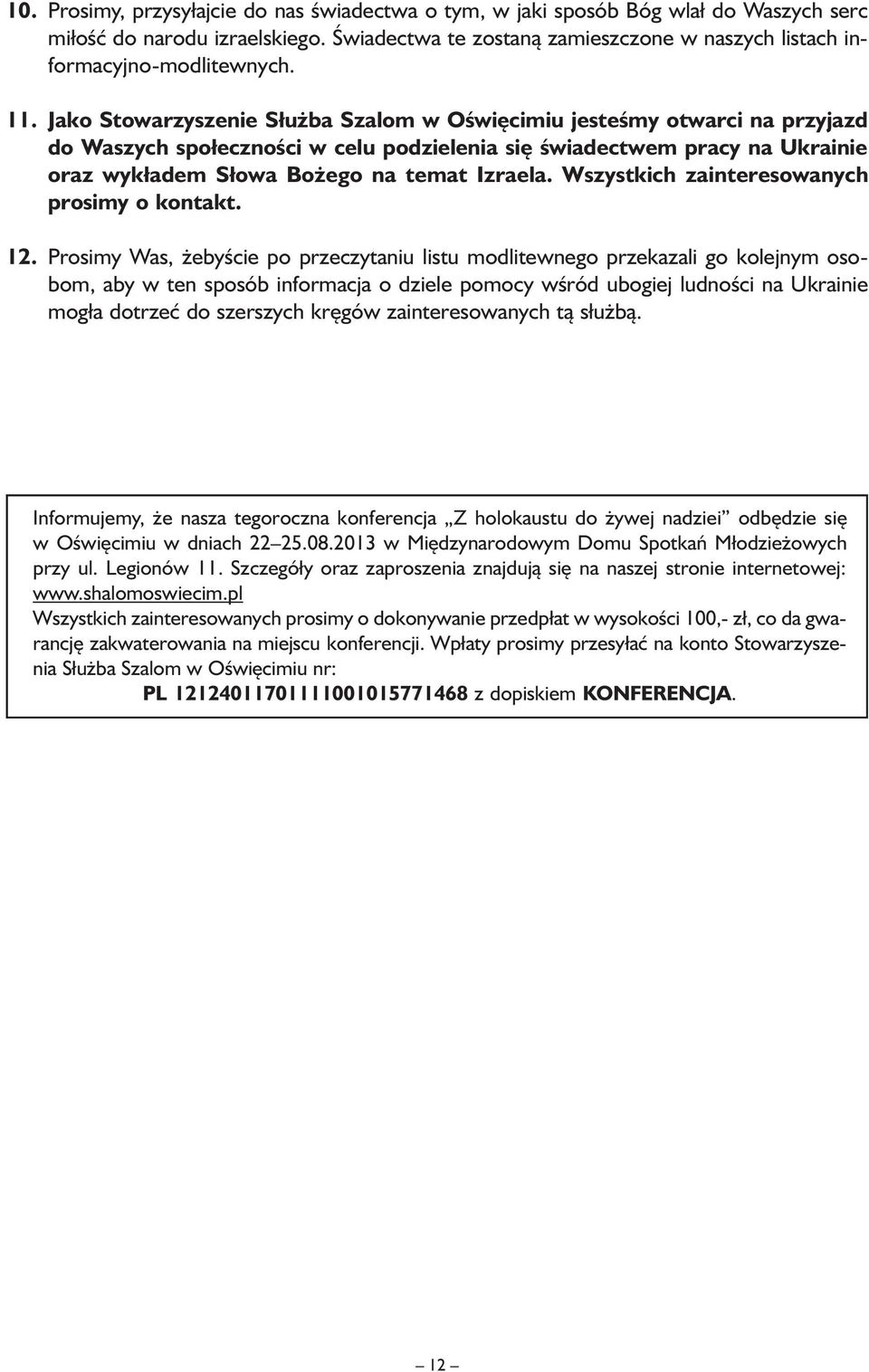 Izraela. Wszystkich zainteresowanych prosimy o kontakt. 12.