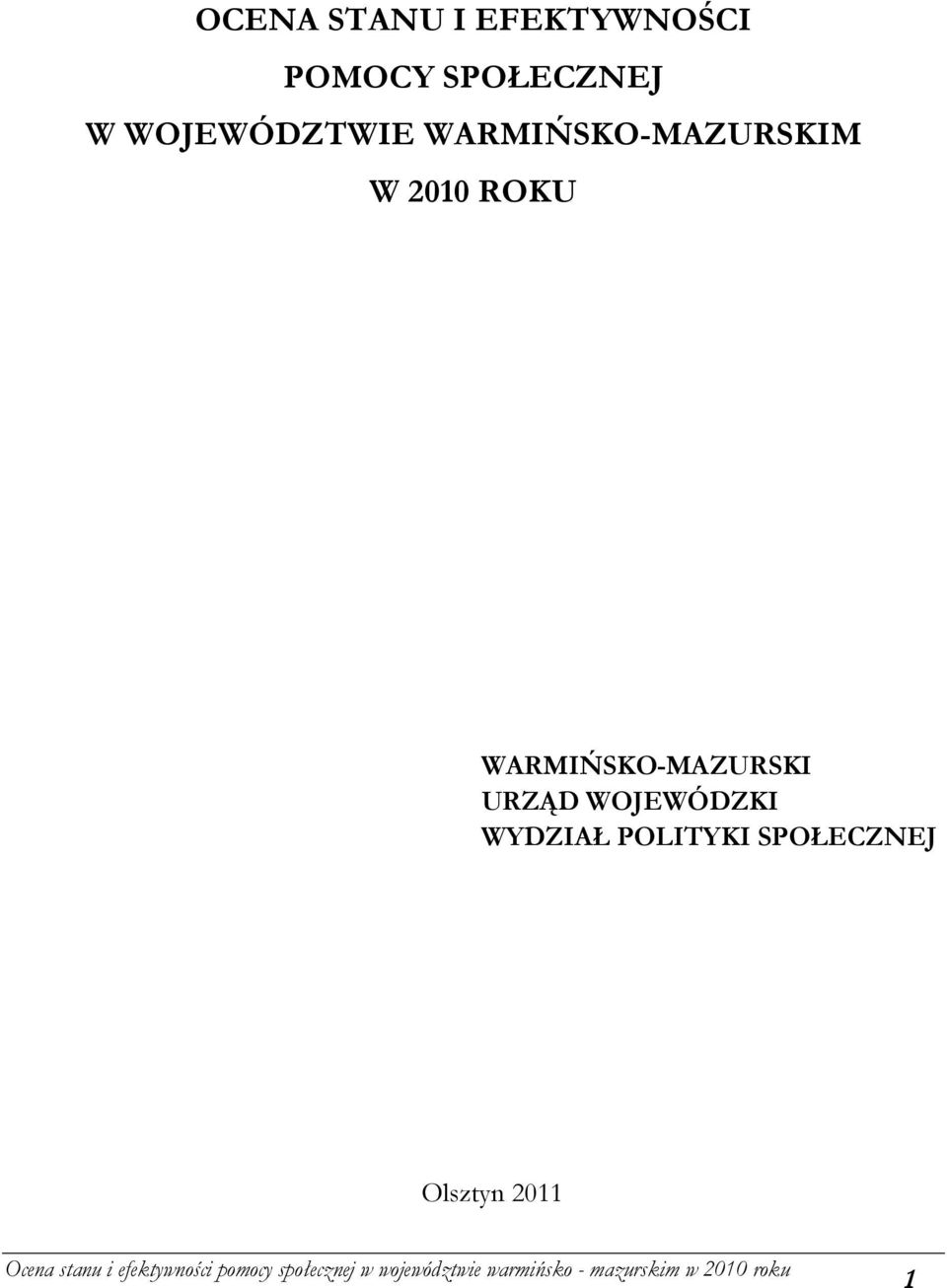 WARMIŃSKOMAZURSKIM W 2010 ROKU