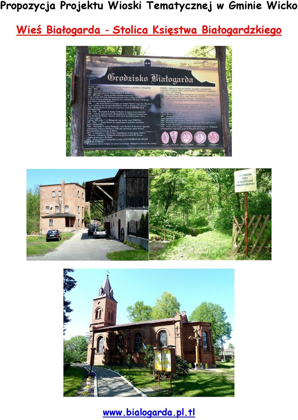 Białogarda - Stolica Księstwa