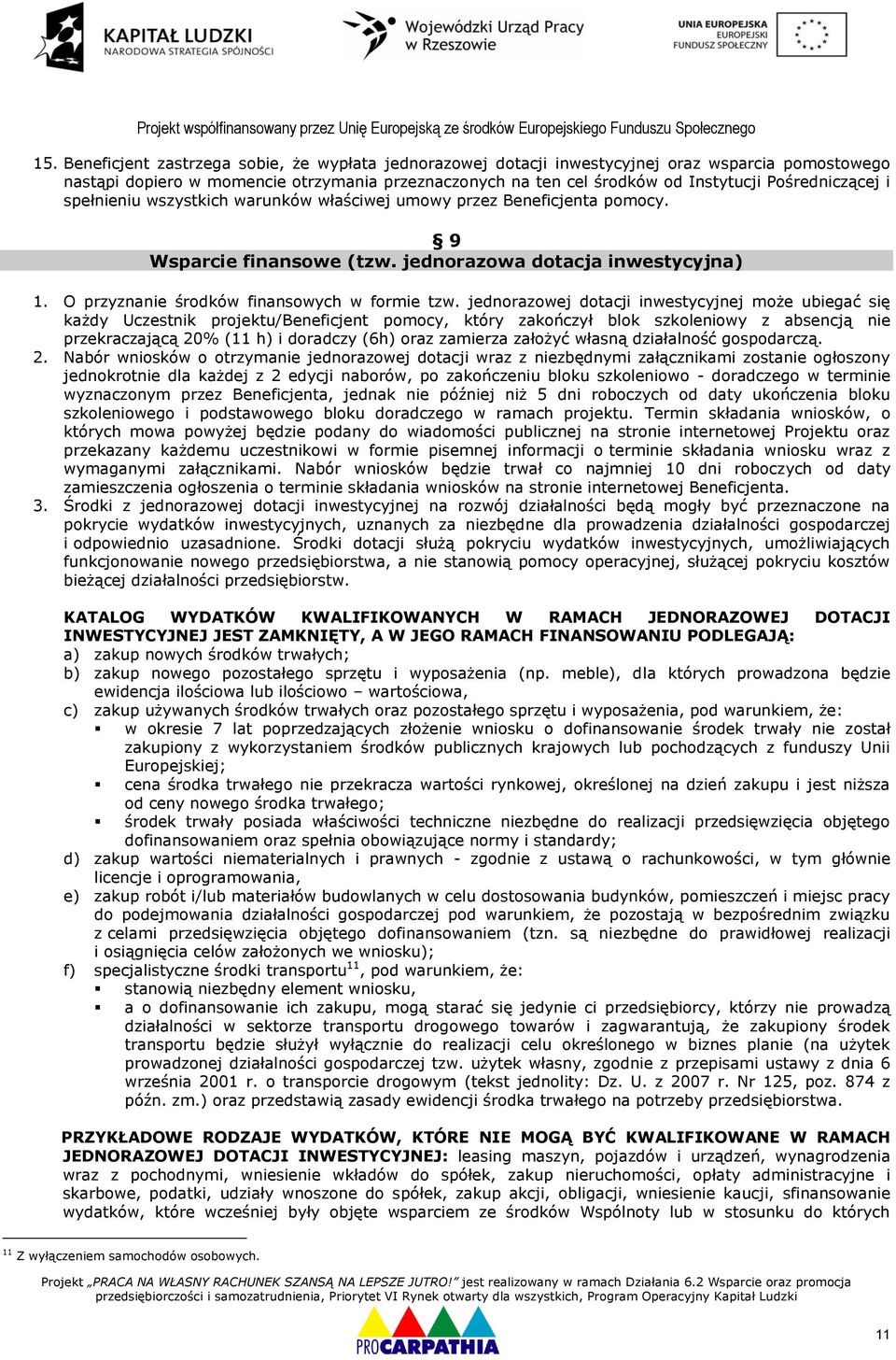O przyznanie środków finansowych w formie tzw.