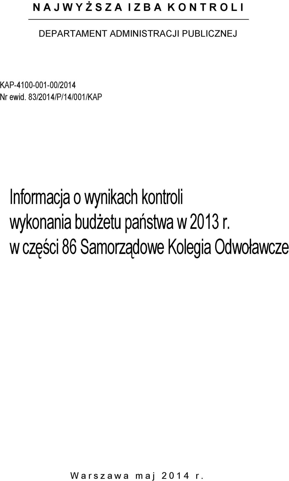 3/24/P/14/0/KAP Informacja o wynikach kontroli wykonania